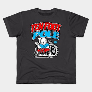 Ten Foot Pole Kids T-Shirt